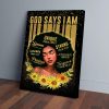 Black Girl God Says I Am Unique Canvas Prints Wall Art Decor