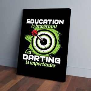 Darting Is Importanter Canvas Prints Wall Art Decor