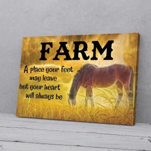 Farm A Place Your Heart Will Always Be Horse Canvas Prints Wall Art Decor