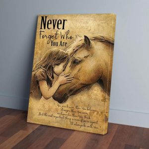 Horse And Little Girl Never Forget Who You Are Canvas Prints Wall Art Decor