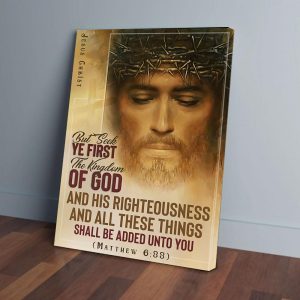 Jesus The Kingdom Of God Shall Be Added Unto You Canvas Prints Wall Art Decor