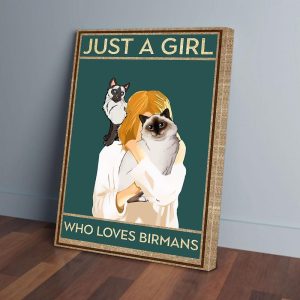 Just A Girl Who Loves Birmans Canvas Prints Wall Art Decor