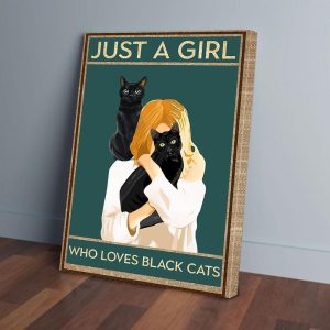 Just A Girl Who Loves Black Cats Canvas Prints Wall Art Decor