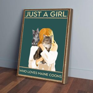 Just A Girl Who Loves Maine Coons Canvas Prints Wall Art Decor