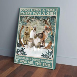 Once Upon A Time There Was A Girl Loved Cyprus Cat Canvas Prints Wall Art Decor