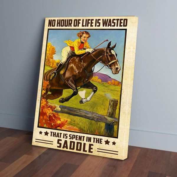 Riding Horse No Hour Of Life Is Wasted Canvas Prints Wall Art Decor