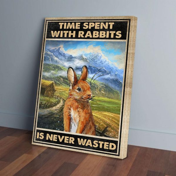 Time Spent With Rabbits Is Never Wasted Canvas Prints Wall Art Decor