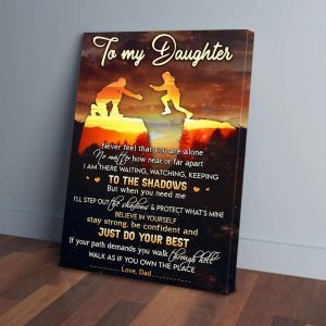 To My Daughter Dad Canvas Prints Wall Art Decor