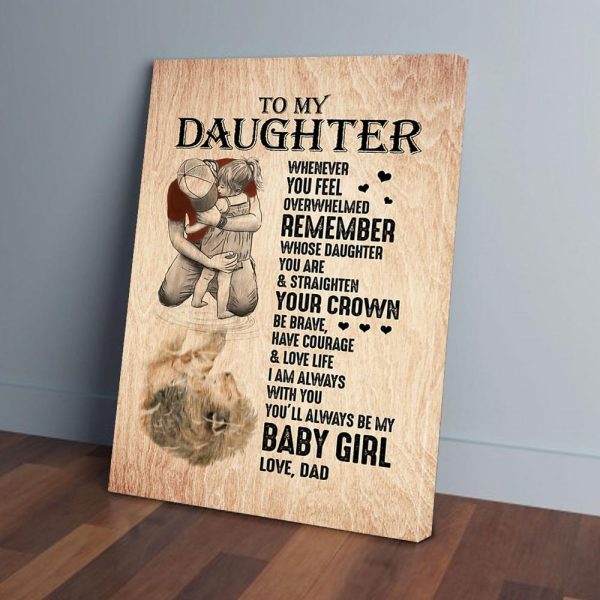 To My Daughter You Always Be My baby Girl Dad Lion Canvas Prints Wall Art Decor