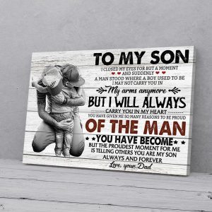 To My Son Closed My Eyes For But A Moment Dad Canvas Prints Wall Art Decor