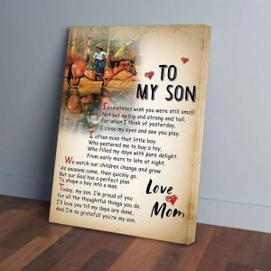 To My Son I Sometimes Wish You Were Still Small Mom Horse Canvas Prints Wall Art Decor