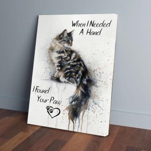 When I Needed A Hand I Found Your Paw Cat Canvas Prints Wall Art Decor