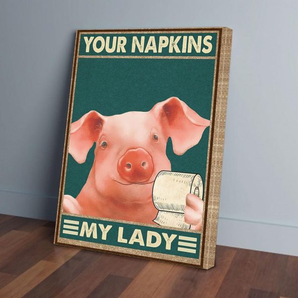 Your Napkins My Lady Pig Canvas Prints Wall Art Decor